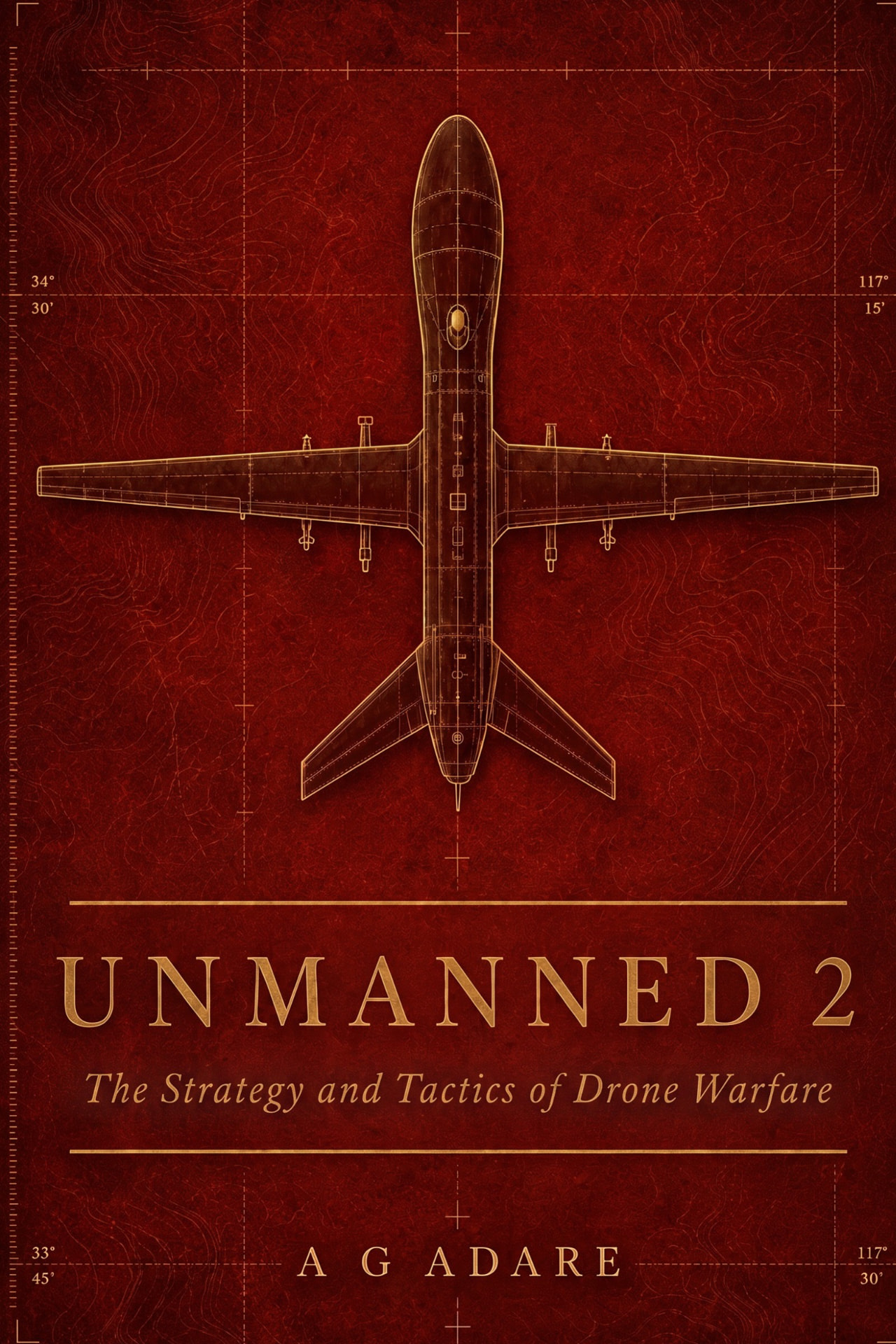 Cover of Unmanned 2: The Strategy and Tactics of Drone Warfare